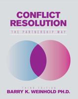 Conflict Resolution: The Partnership Way 1516536401 Book Cover