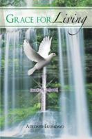 Grace for Living 1465342478 Book Cover