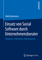 Einsatz Von Social Software Durch Unternehmensberater: Akzeptanz, Praferenzen, Nutzungsarten 365807549X Book Cover