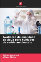 Avaliação da qualidade da água para cuidados de saúde ambientais 6207603141 Book Cover