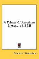 A Primer of American Literature 1018896201 Book Cover