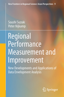 Regional Performance Measurement and Improvement: New Developments and Applications of Data Envelopment Analysis 981100241X Book Cover