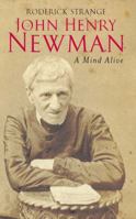 A Mind Alive: John Henry Newman 0232527814 Book Cover