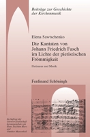 Die Kantaten Von Johann Friedrich Fasch Im Licht Der Pietistischen Frömmigkeit: Pietismus Und Musik 3506764985 Book Cover