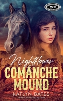 Nightflower of Comanche Mound: When things change inside a house, things change on the outside, too. B0D7V1G8CH Book Cover