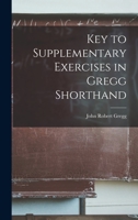 Key to Supplementary Exercises in Gregg Shorthand 1016148437 Book Cover