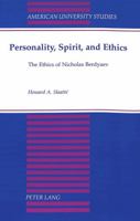 Personality, Spirit, and Ethics: The Ethics of Nicholas Berdyaev 0820436712 Book Cover