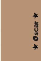 Oscar: Cuaderno Con Portada Personalizada | Diario con 110 Páginas | Regalo Perfecto Para el Colegio, Trabajo o Universidad | Tamaño Mediano 15x22.86 cm (Spanish Edition) 1691786764 Book Cover