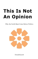 This is not an opinion 3952358827 Book Cover