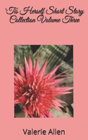 'Tis Herself Short Story Collection Volume Three: LARGE PRINT EDITION 1686385579 Book Cover