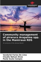 Community management of pirarucu Arapaima spp. in the Mamirauá RDS 6207500881 Book Cover