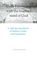 Daily Devotional with the Inspired Word of God B09LZLFS8H Book Cover