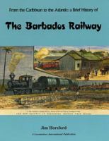 The Barbados Railway 1900340127 Book Cover