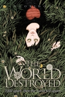 The World Destroyed B0CD1616ZK Book Cover