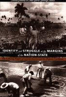 Identity and Struggle at the Margins of the Nation-State: The Laboring Peoples of Central America and the Hispanic Caribbean (Comparative & International Working-Class History) 0822322188 Book Cover