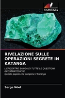 Rivelazione Sulle Operazioni Segrete in Katanga 6202837284 Book Cover