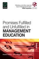 Promises Fulfilled and Unfulfilled in Management Education: Reflections on the Role, Impact and Future of Management Education: Efmd Perspectives 1781907145 Book Cover