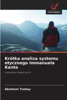 Krótka analiza systemu etycznego Immanuela Kanta (Polish Edition) 6209343872 Book Cover