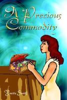 A Precious Commodity 1414003013 Book Cover