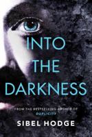 Into the Darkness 1503905500 Book Cover