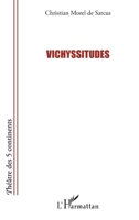 Vichyssitudes (Théâtre Des Cinq Continents) (French Edition) 2343095973 Book Cover