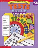 Scholastic Success with Tests: Math Workbook Grade  7-8 (Grades 7-8) 0439425719 Book Cover
