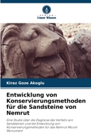 Entwicklung von Konservierungsmethoden für die Sandsteine von Nemrut 6206381684 Book Cover