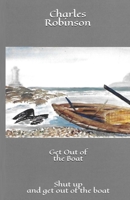 Get out of the Boat: Shut Up and Get Out of the Boat 1794748946 Book Cover
