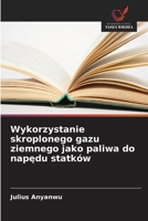 Wykorzystanie skroplonego gazu ziemnego jako paliwa do napedu statków (Polish Edition) 6209976123 Book Cover