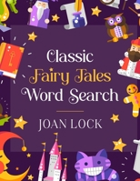 Classic Fairy Tales Word Search 1915372119 Book Cover