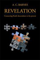 Revelation: Connecting Noah's Descendants to the Present 1524576484 Book Cover