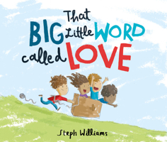 That Big Little Word Called Love 1802544763 Book Cover