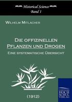 Die Offizinellen Pflanzen Und Drogen 386741162X Book Cover
