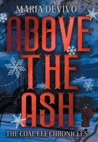 Above the Ash B0D8JY7VLC Book Cover