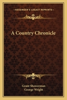 A Country Chronicle 0548282528 Book Cover