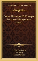 Cours Theorique Et Pratique De Steno-Metagraphie 1160844402 Book Cover