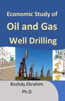 Economic study of Oil and Gas Well Drilling 1980691339 Book Cover