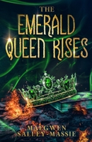 The Emerald Queen Rises B0BQMGD37F Book Cover