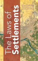 The Laws of Settlements: 54 Laws Underlying Settlements across Scale and Culture 1718145365 Book Cover