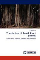 Translation of Tamil Short Stories: Scelect Short Stories of Thamarai Selvi in English 3845404256 Book Cover