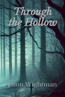 Through the Hollow B0DN6PYKFT Book Cover