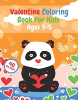 Valentine Coloring Book For Kids Ages 3-5: Bear Heart Rose Art Love Gift Surprise B08SLKXK3P Book Cover