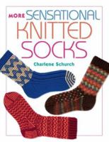 More Sensational Knitted Socks 1564777170 Book Cover