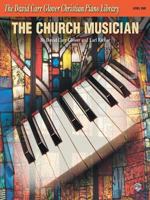 The Church Musician: Level 1 0757938310 Book Cover