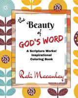 Beauty of God's Word Adult Coloring Book: A Scripture Works! Inspirational Coloring Book 1533578079 Book Cover
