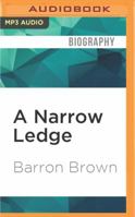 A Narrow Ledge 1536635774 Book Cover
