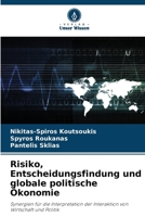 Risiko, Entscheidungsfindung und globale politische Ökonomie (German Edition) 6208373948 Book Cover