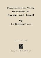 Concentration Camp Survivors in Norway and Israel 9401572011 Book Cover