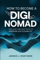 How to become a digi nomad 9528803067 Book Cover