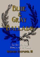 Blue & Gray Ballads 0977684172 Book Cover